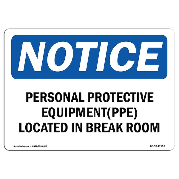 OSHA, Personal Protective Equipment PPE Located, 24in X 18in Rigid Plastic, 24" W, 18" H, Landscape